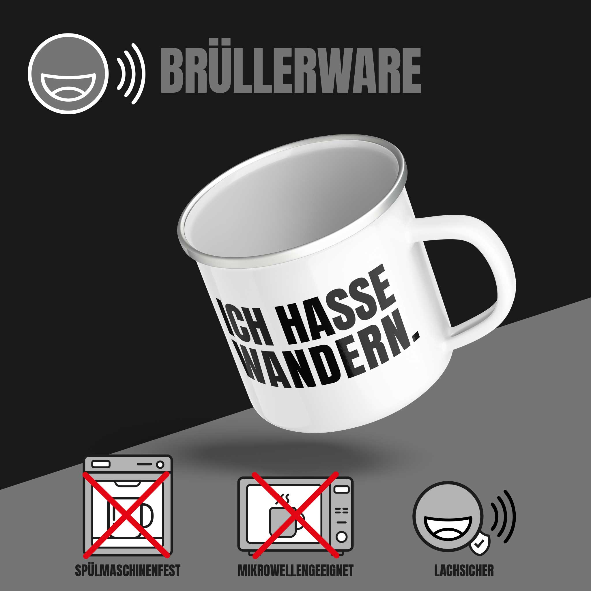 Brüllerware Emailletasse mit Spruch „Ich hasse Wandern.“ – Markenqualität