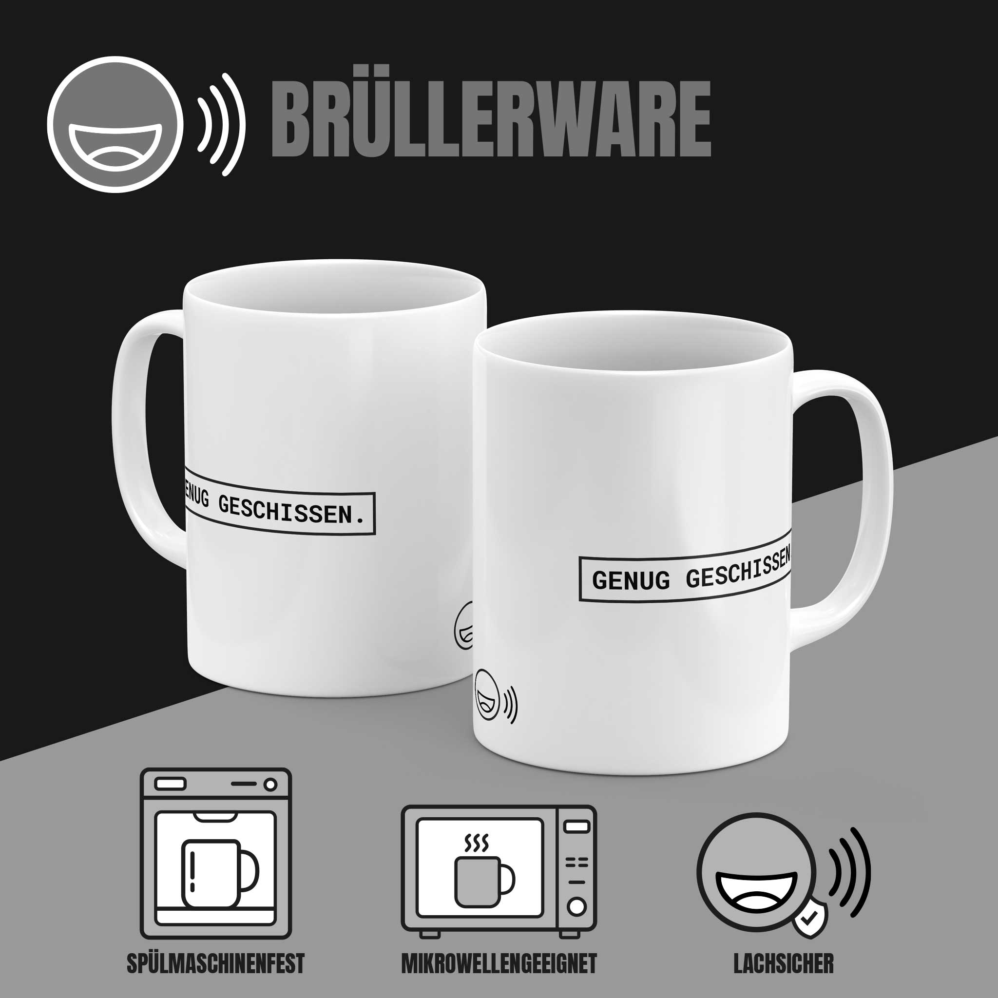 Brüllerware Kaffeetasse mit Spruch „Genug geschissen.“ – spülmaschinenfest, mikrowellengeeignet, Markenqualität