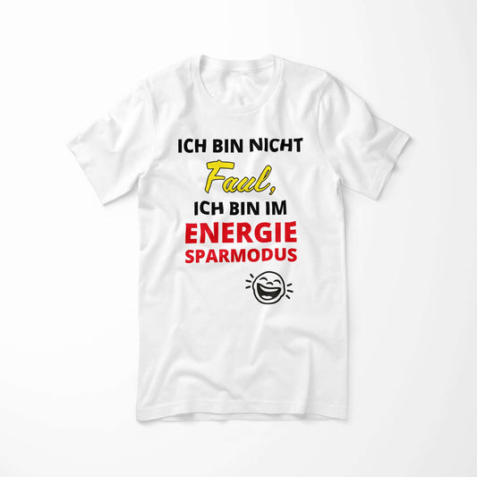 Front view T-shirt: I’m Not Lazy – Energy Saving Mode