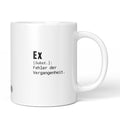 Brüllerware Tasse mit Spruch: "Ex [Subst.]: Fehler der Vergangenheit." - Lustige Kaffeetasse für Büro & Alltag - Schwarz Weiß Design