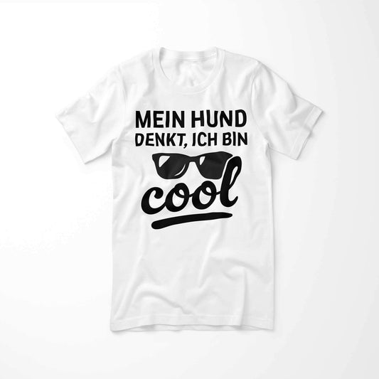 Front view: T-shirt with “My Dog Thinks I’m Cool” quote