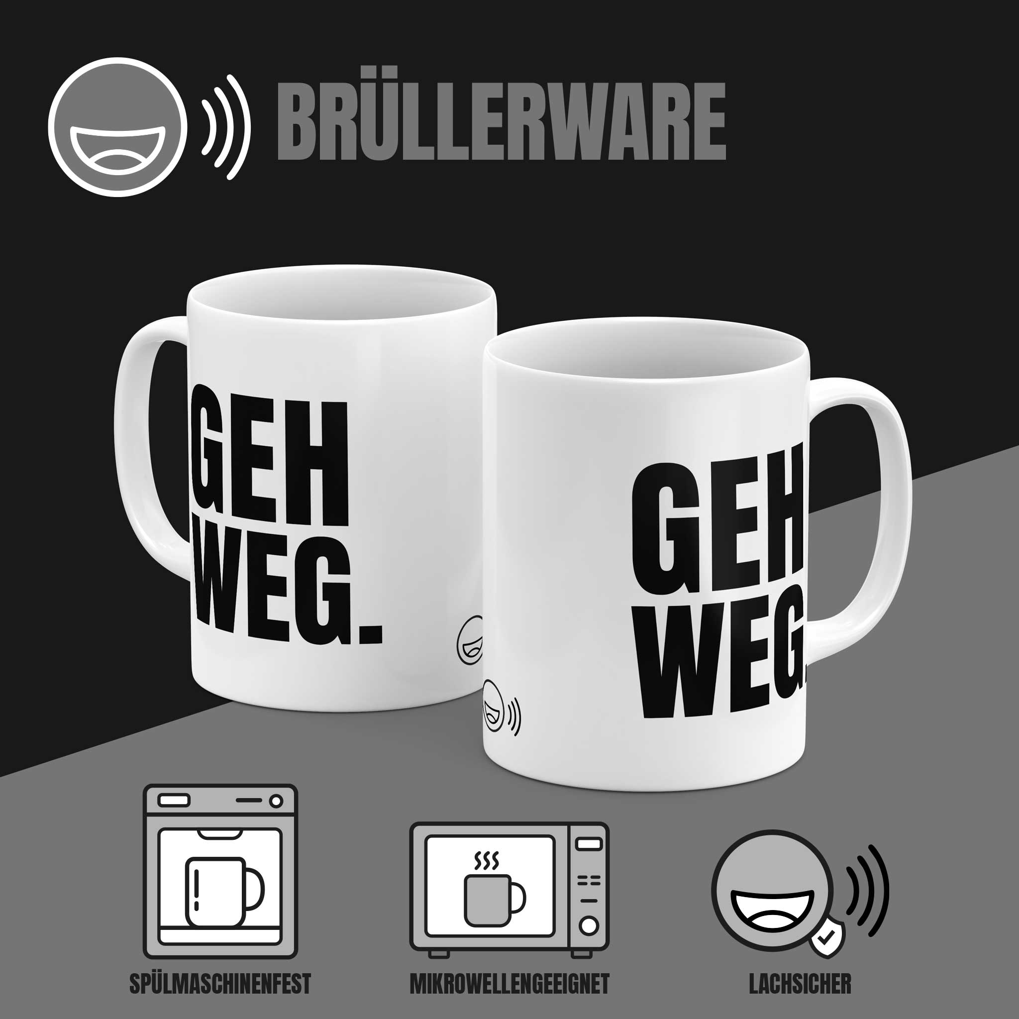 Brüllerware Kaffeetasse mit Spruch „Geh weg.“ – spülmaschinenfest, mikrowellengeeignet, Markenqualität