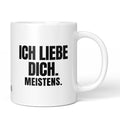 Brüllerware Tasse mit Spruch: "Ich liebe dich. Meistens." - Lustige Kaffeetasse für Büro & Alltag - Schwarz Weiß Design