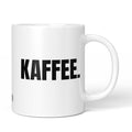 Brüllerware Tasse mit Spruch: "Kaffee." - Lustige Kaffeetasse für Büro & Alltag - Schwarz Weiß Design