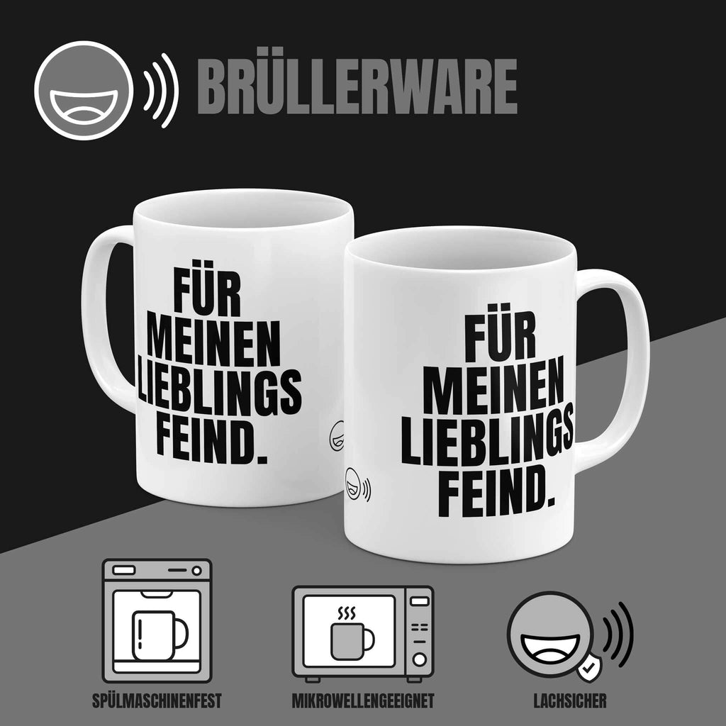 Detailansicht Spruch Tasse "Für meinen Lieblings-Feind." - Hochwertiger Keramikdruck von Brüllerware