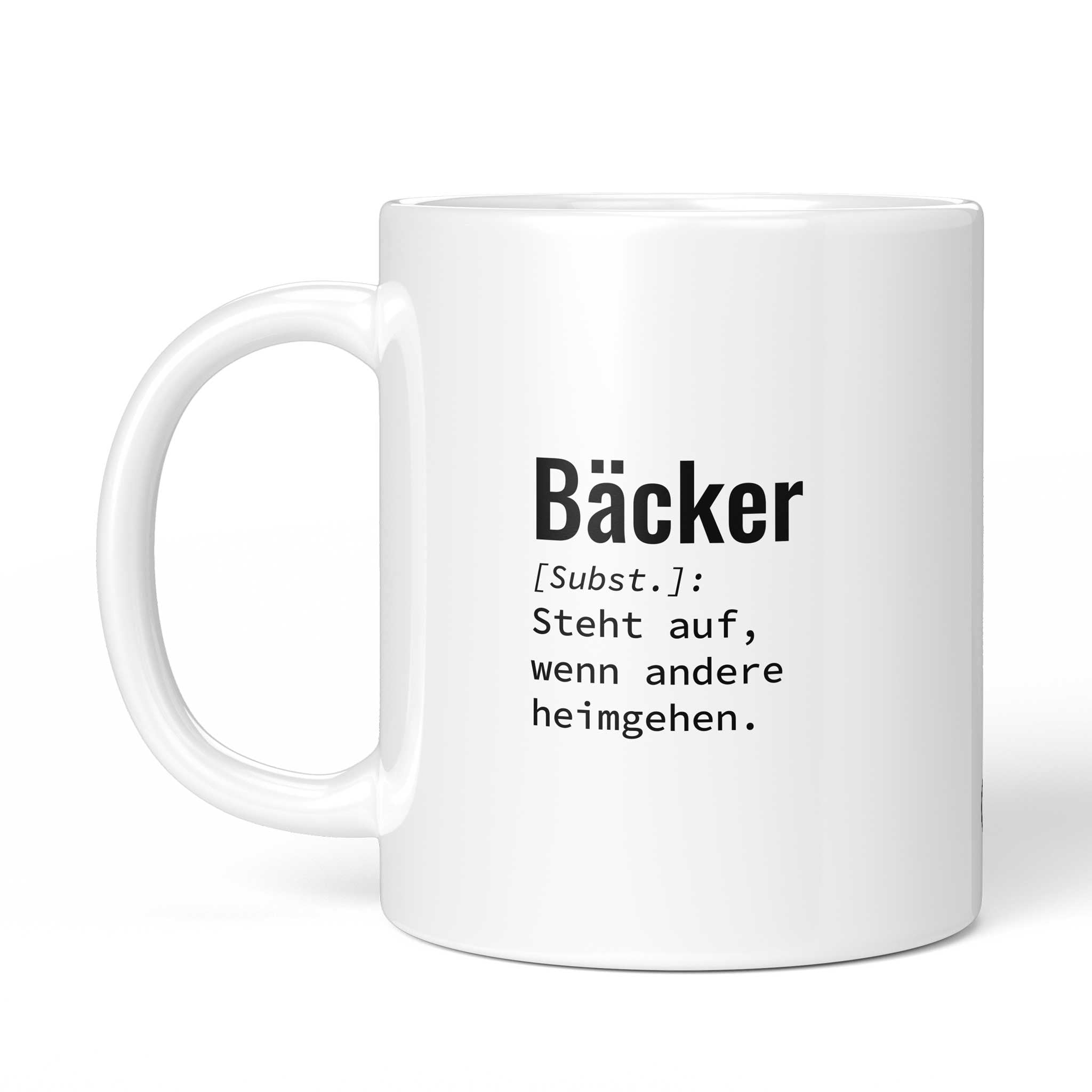 Tasse "Bäcker: Steht auf, wenn andere heimgehen." von der anderen Seite – beidseitig bedruckt, weiße Keramik mit Brüllerware Icon