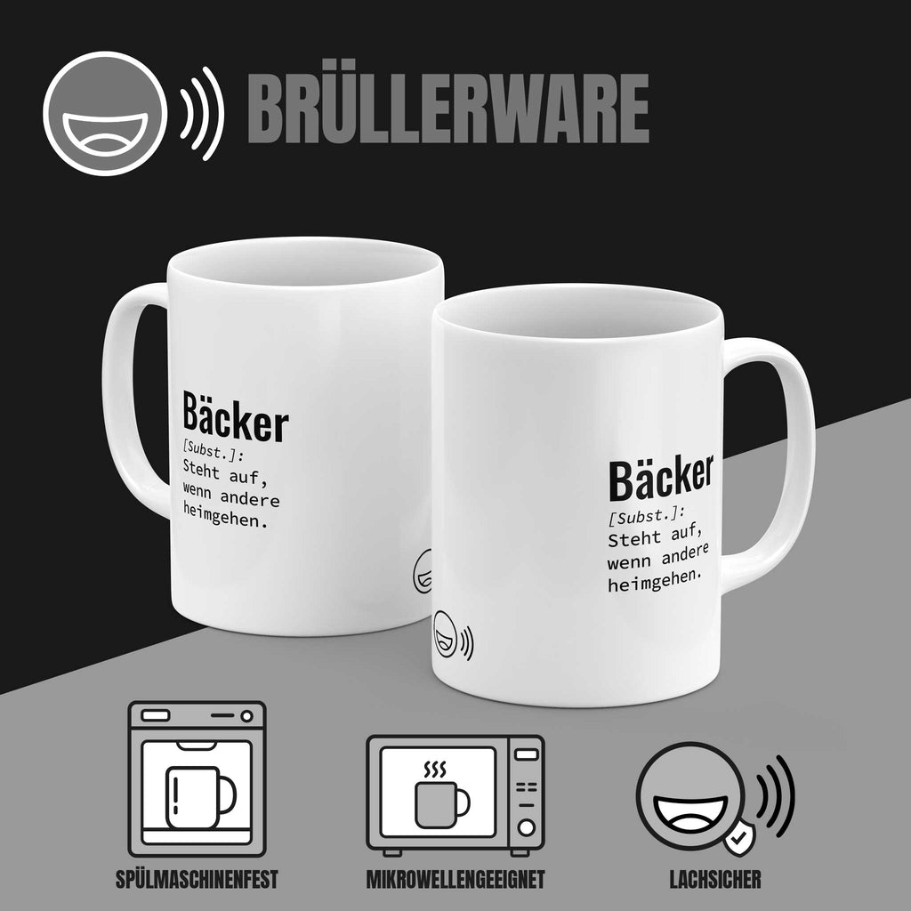 Tasse „Bäcker: Steht auf, wenn andere heimgehen." beidseitig bedruckt – spülmaschinenfest, mikrowellengeeignet, 330 ml Keramik