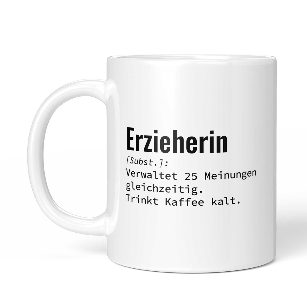 Tasse "Erzieherin: Verwaltet 25 Meinungen gleichzeitig. Trinkt Kaffee kalt." von der anderen Seite – beidseitig bedruckt, weiße Keramik mit Brüllerware Icon