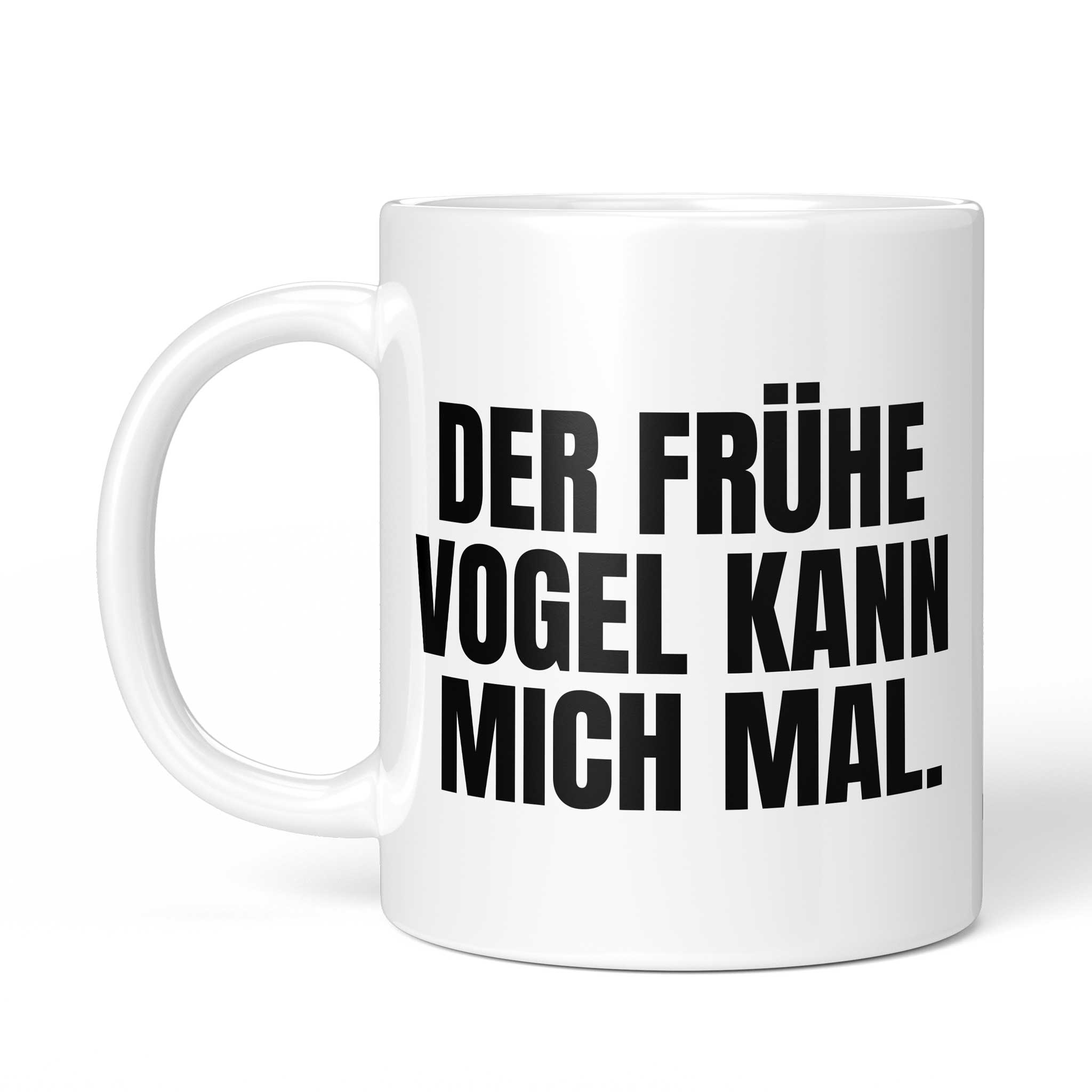 Tasse "Lustige Tasse mit Spruch „Der frühe Vogel kann mich mal." – von der anderen Seite – beidseitig bedruckt, weiße Keramik mit Brüllerware Icon