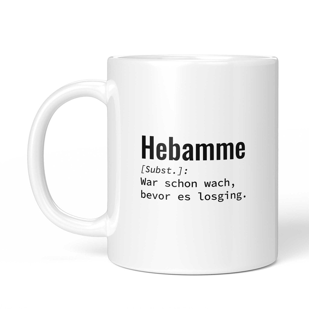 Tasse "Lustige Tasse mit Spruch „Hebamme: War schon wach, bevor es losging." – weiße Keramiktasse mit schwarzem Druck, Vorderansicht" von der anderen Seite – beidseitig bedruckt, weiße Keramik mit Brüllerware Icon