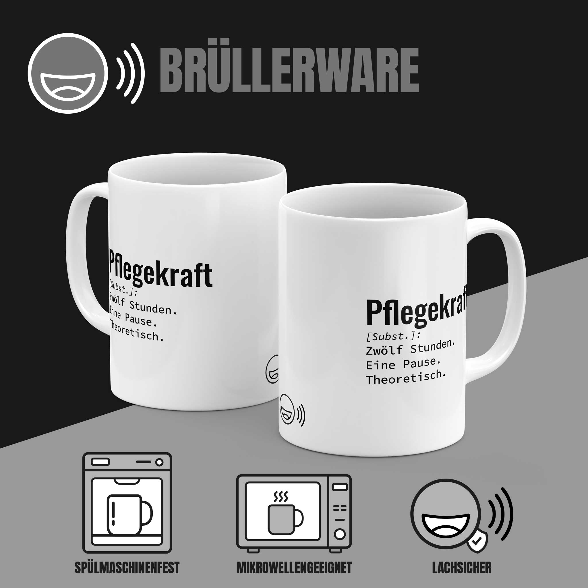 Tasse „Pflegekraft: Zwölf Stunden. Eine Pause. Theoretisch." beidseitig bedruckt – spülmaschinenfest, mikrowellengeeignet, 330 ml Keramik