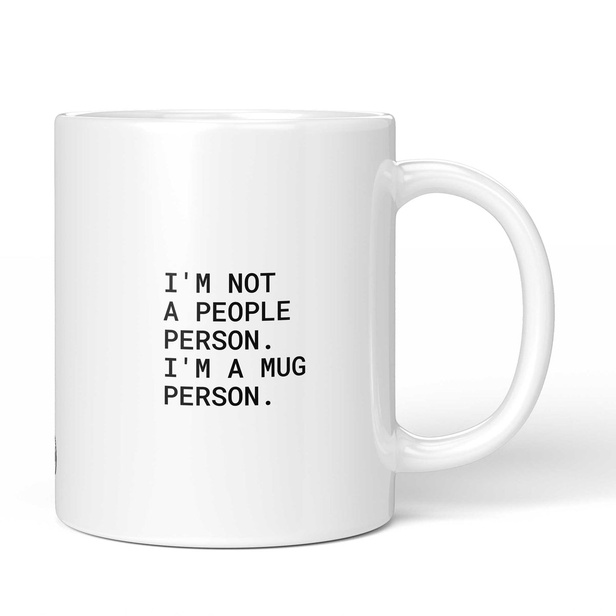 Weiße Keramiktasse mit dem Spruch „I’m not a people person – I’m a mug person.“ von Brüllerware