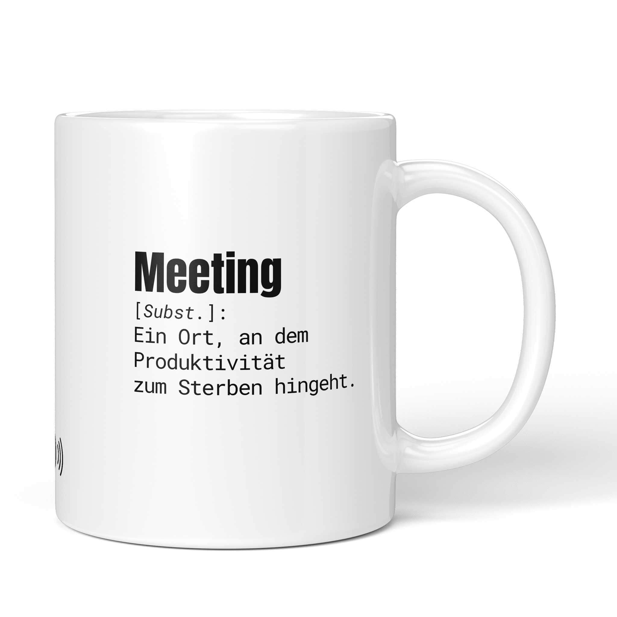 Tasse "MEETING DEFINITION" - Sarkastisches Büro Gadget