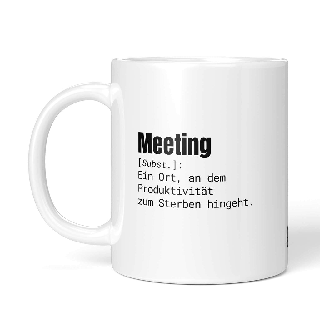 Tasse "MEETING DEFINITION" - Sarkastisches Büro Gadget