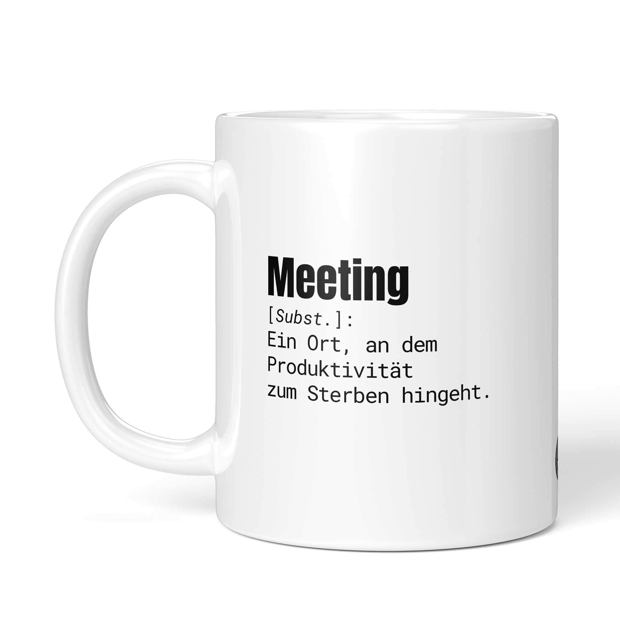 Tasse "MEETING DEFINITION" - Sarkastisches Büro Gadget