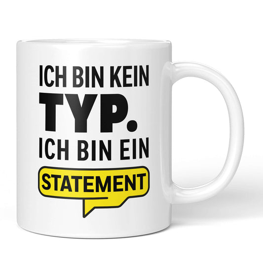 Statement coffee mug “I’m not a guy. I’m a statement.” – front view