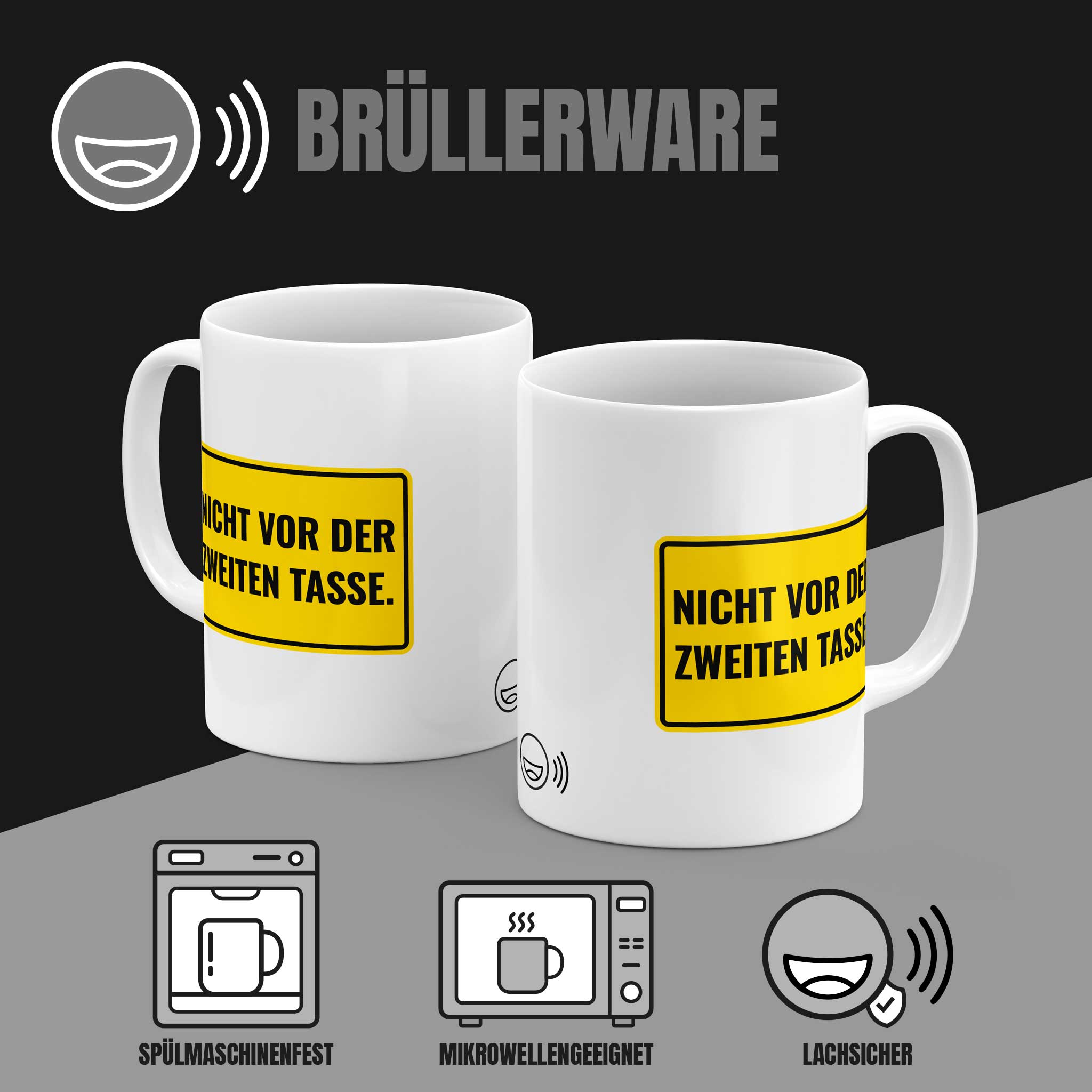 Tasse „Nicht vor der zweiten Tasse." beidseitig bedruckt – spülmaschinenfest, mikrowellengeeignet, 330 ml Keramik