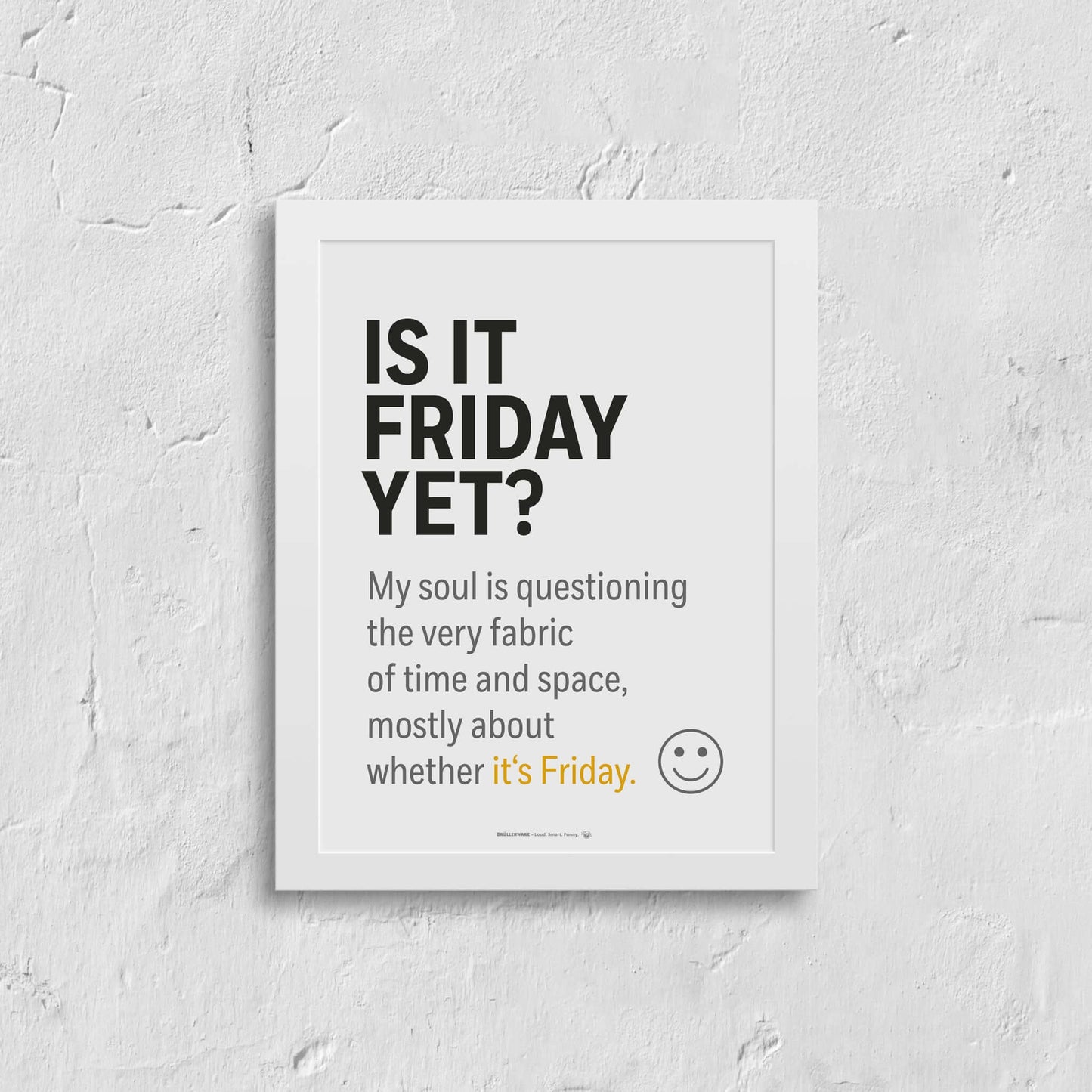 Framed office humor print on white wall – without border