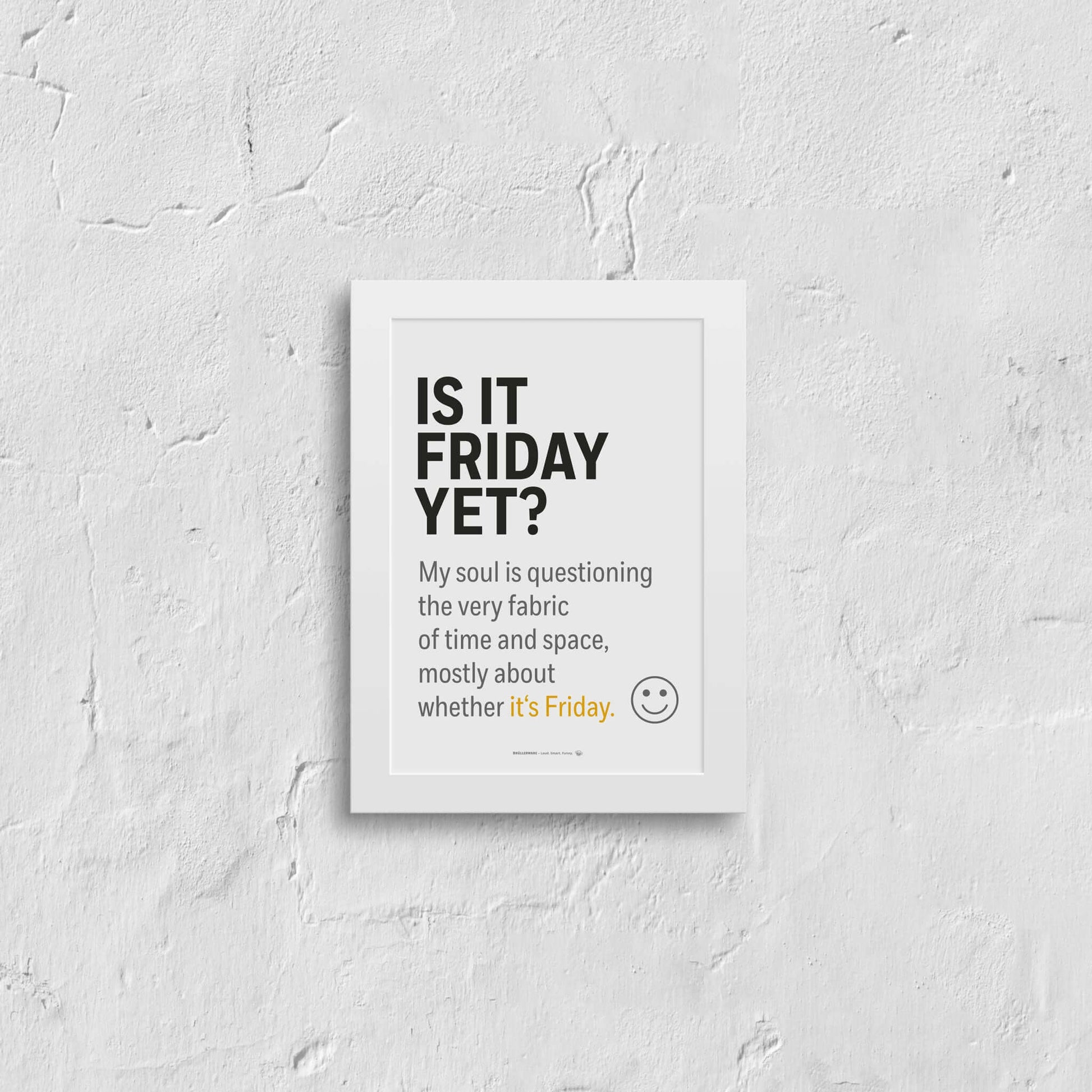 Small framed Friday poster for desk or workspace