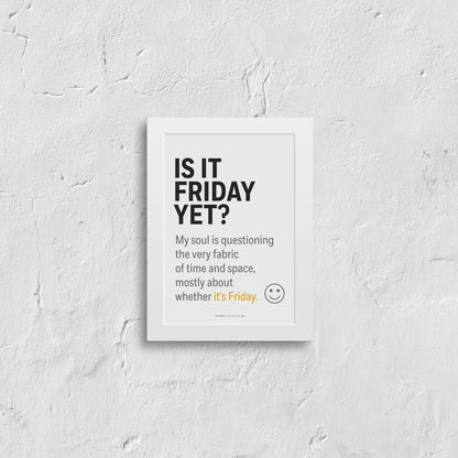 Small framed Friday poster for desk or workspace