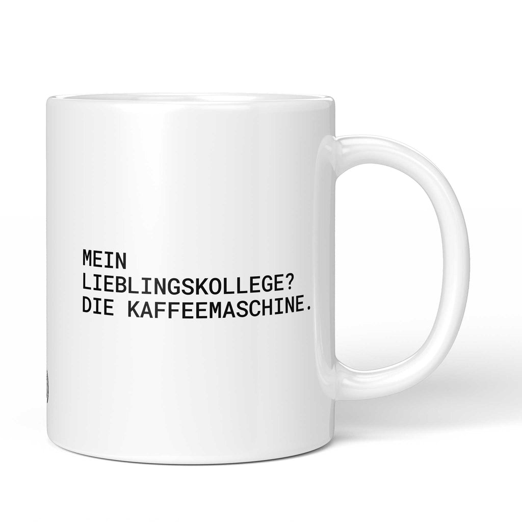 Weiße Tasse mit Spruch „Mein Lieblingskollege? Die Kaffeemaschine.“ – Brüllerware