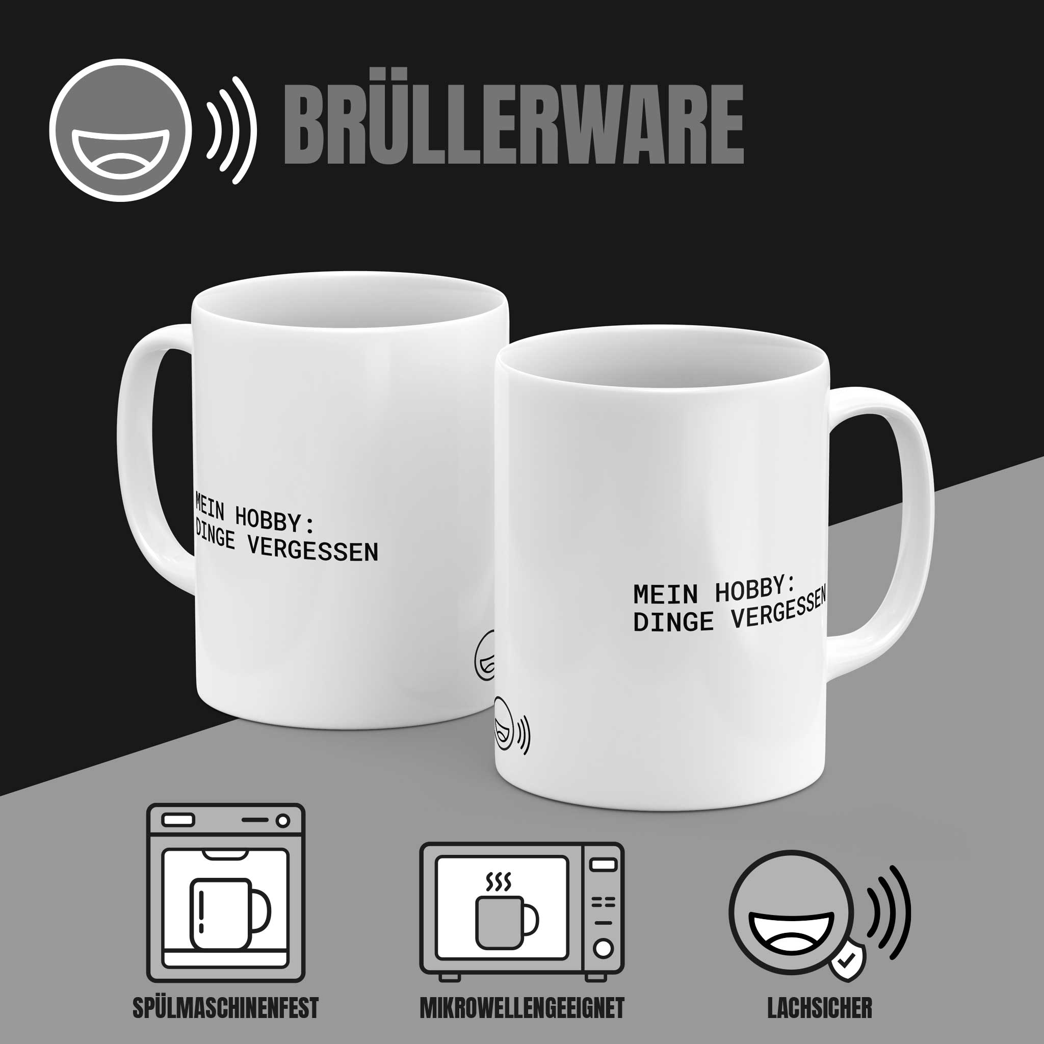 Brüllerware Kaffeetasse mit Spruch „Mein Hobby: Dinge vergessen“ – spülmaschinenfest, mikrowellengeeignet, Markenqualität