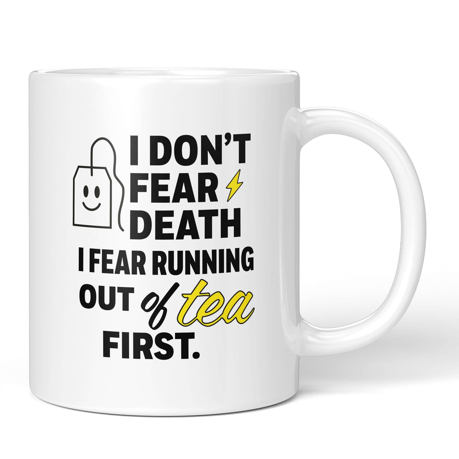 Front of white mug with bold tea quote and smiling teabag icon