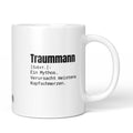Brüllerware Tasse mit Spruch: "Traummann [Subst.]: Ein Mythos. Verursacht meistens Kopfschmerzen." - Lustige Kaffeetasse für Büro & Alltag - Schwarz Weiß Design
